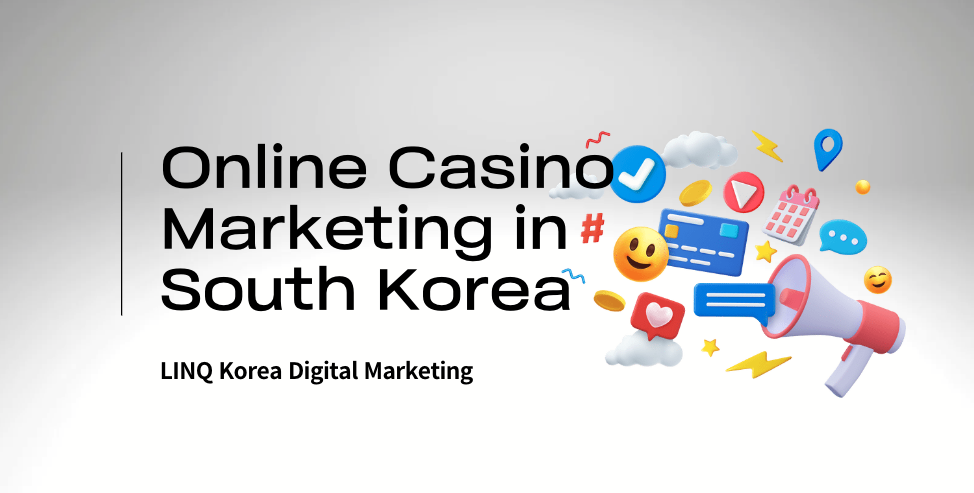 Online Casino Marketing in South Korea