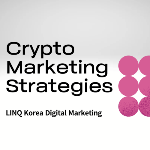 Crypto Marketing Strategies for Reaching Customers in South Korea
